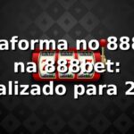 Plataforma no 888bet na 888bet: Atualizado para 2026